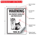 Yorkshire Terrier! Property Patrolled Sign (9" x 12")-2