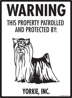 Yorkshire Terrier - Warning! Property Sign
