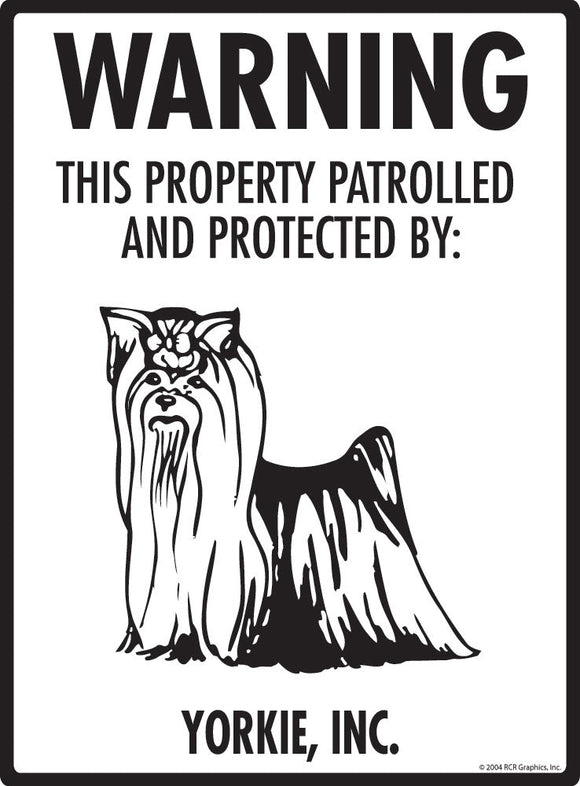 Yorkshire Terrier - Warning! Property Sign