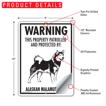 Alaskan Malamute! Property Patrolled Aluminum Sign - 9x12 Inch, Weatherproof, Yard - 0