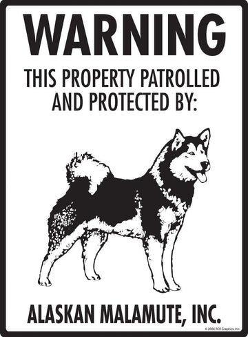 Alaskan Malmute - Warning! Property Sign