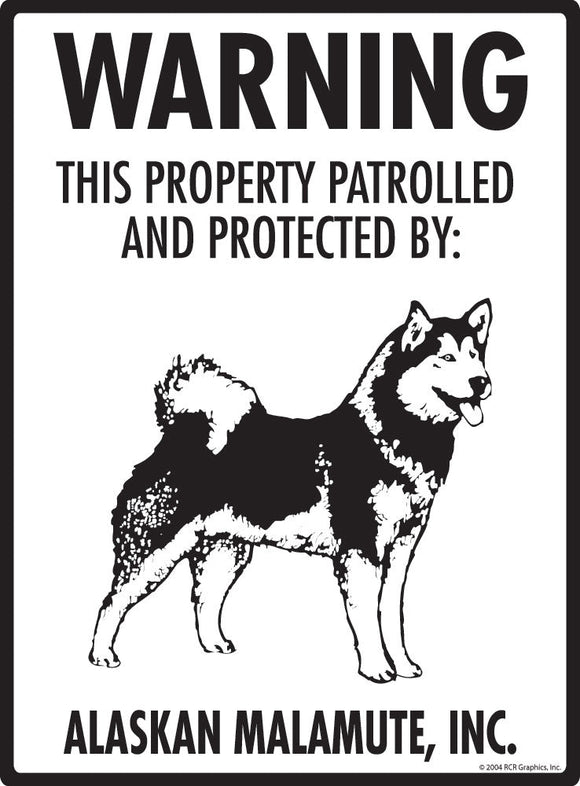 Alaskan Malmute - Warning! Property Sign