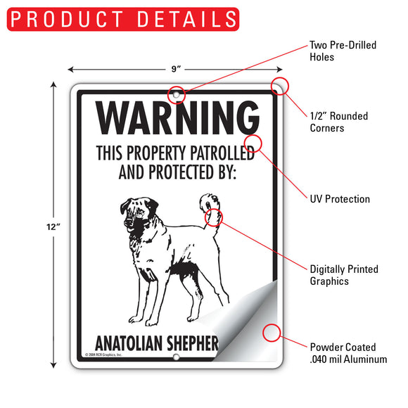 Anatolian Shepherd! Property Patrolled Sign (9" x 12")