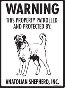 Anatolian Shepherd - Warning! Property Sign
