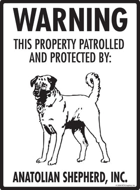 Anatolian Shepherd - Warning! Property Sign