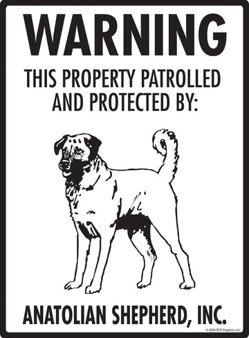 Anatolian Shepherd - Warning! Property Sign