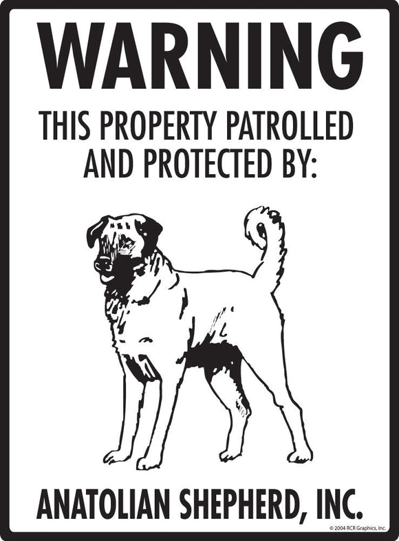 Anatolian Shepherd - Warning! Property Sign