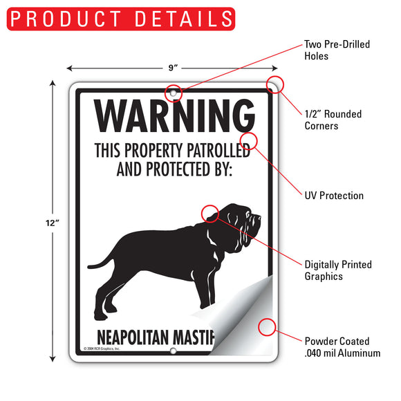Neapolitan Mastiff! Property Patrolled Sign (9" x 12")