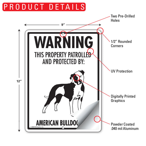 American Bulldog! Property Patrolled Sign (9" x 12")