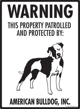 American Bulldog - Warning! Property Sign