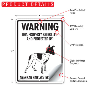 American Hairless Terrier! Property Patrolled Aluminum Sign - 9x12 Inch, Weatherproof, Yard - 0