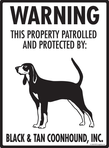 Black and Tan Coonhound - Warning! Property Sign