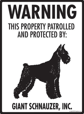 Giant Schnauzer - Warning! Property Sign