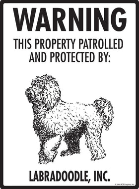 Labradoodle - Warning! Property Sign