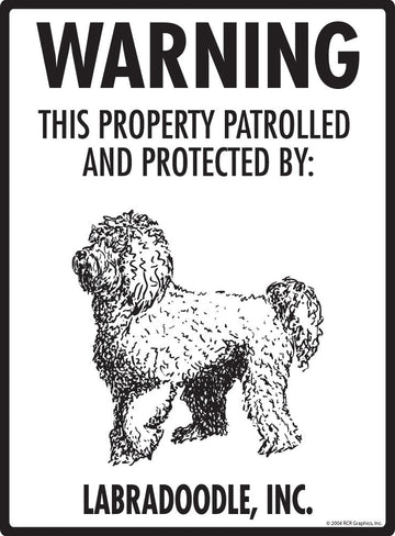 Labradoodle - Warning! Property Sign