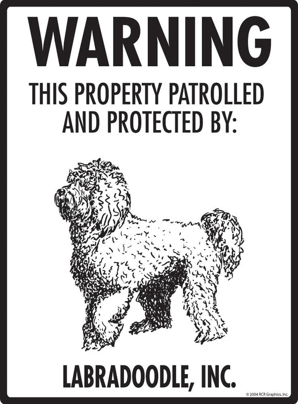 Labradoodle - Warning! Property Sign
