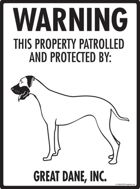 Great Dane - Warning! Property Sign