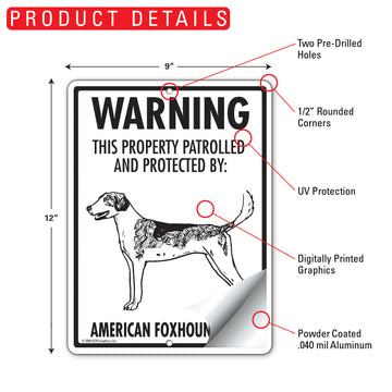 American Foxhound! Property Patrolled Aluminum Sign - 9x12 Inch, Weatherproof, Yard - 0