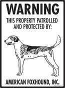 American Foxhound - Warning! Property Sign
