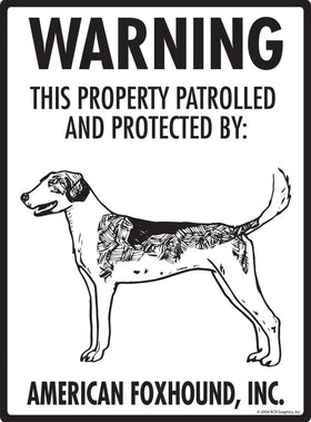 American Foxhound - Warning! Property Sign