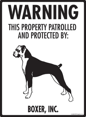 Boxer - Warning! Property Sign