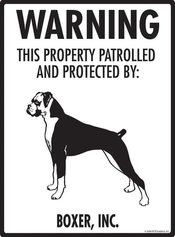 Boxer - Warning! Property Sign