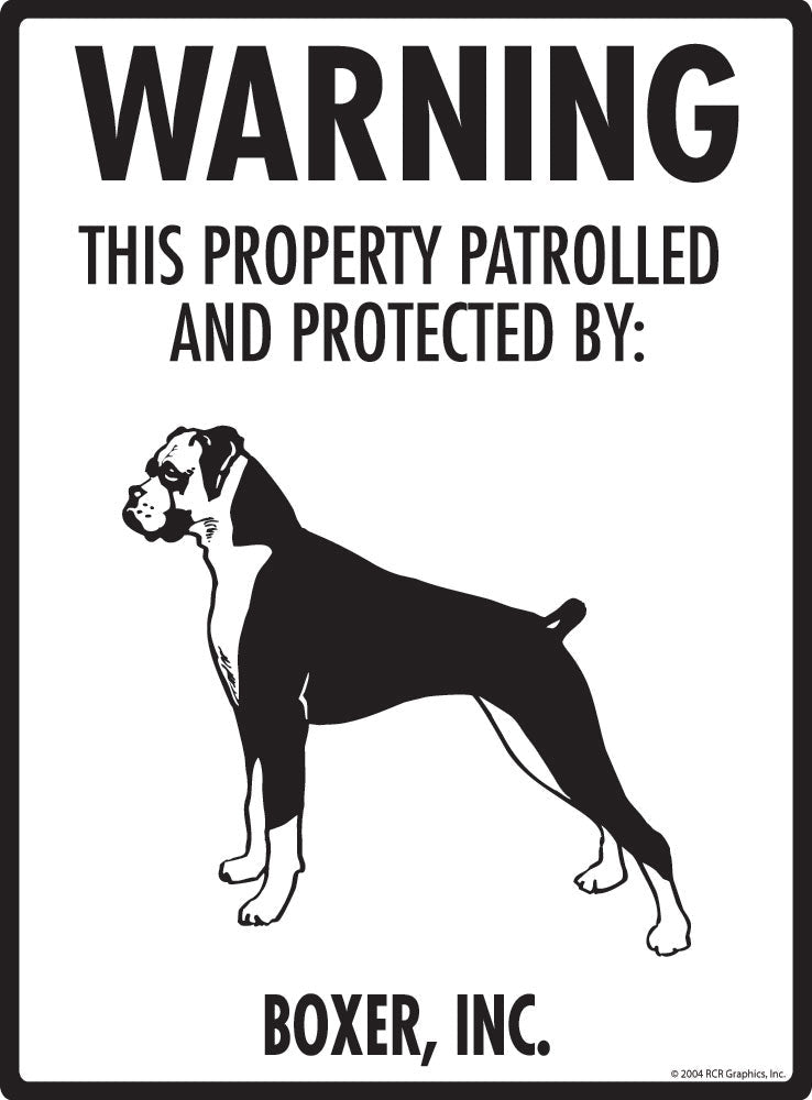 Boxer - Warning! Property Sign
