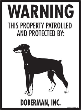 Doberman - Warning! Property Sign