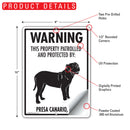 Presa Canario! Property Patrolled Sign (9" x 12")-2
