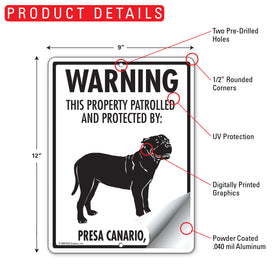 Presa Canario! Property Patrolled Sign (9" x 12") - 0