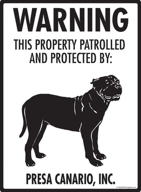 Presa Canario - Warning! Property Sign