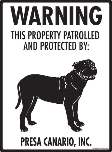 Presa Canario - Warning! Property Sign