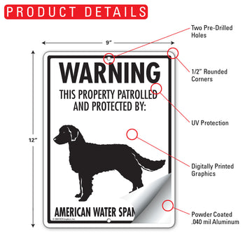 American Water Spaniel! Property Patrolled Aluminum Sign - 9x12 Inch, Weatherproof, Yard - 0