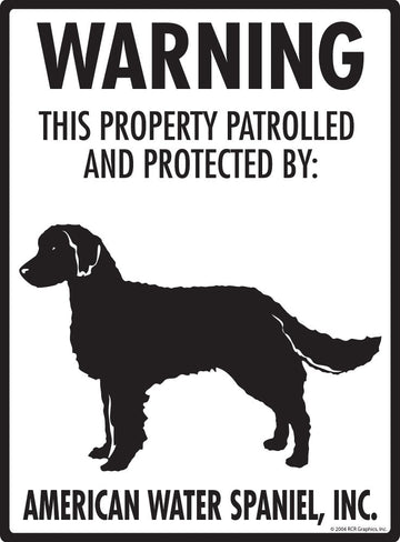 American Water Spaniel - Warning! Property Sign