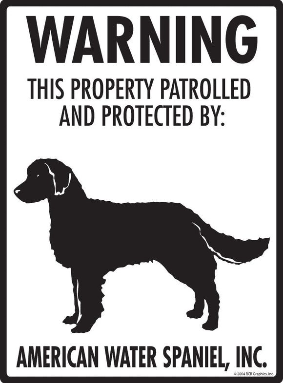 American Water Spaniel - Warning! Property Sign
