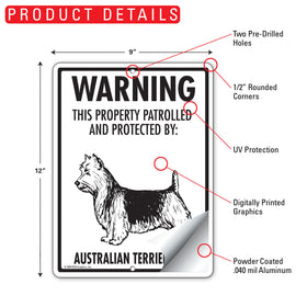Australian Terrier! Property Patrolled Sign (9" x 12") - 0
