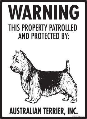 Australian Terrier - Warning! Property Sign