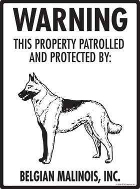Belgian Malinois - Warning! Property Sign