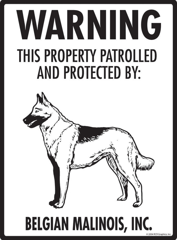 Belgian Malinois - Warning! Property Sign