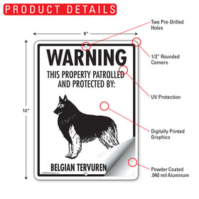 Belgian Tervuren! Property Patrolled Sign (9" x 12") - 0