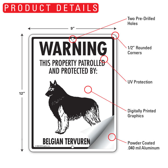 Belgian Tervuren! Property Patrolled Sign (9" x 12")