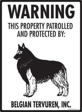 Belgian Tervuren - Warning! Property Sign