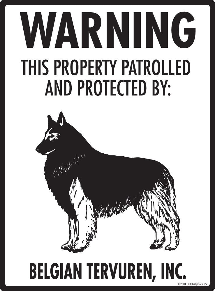 Belgian Tervuren - Warning! Property Sign