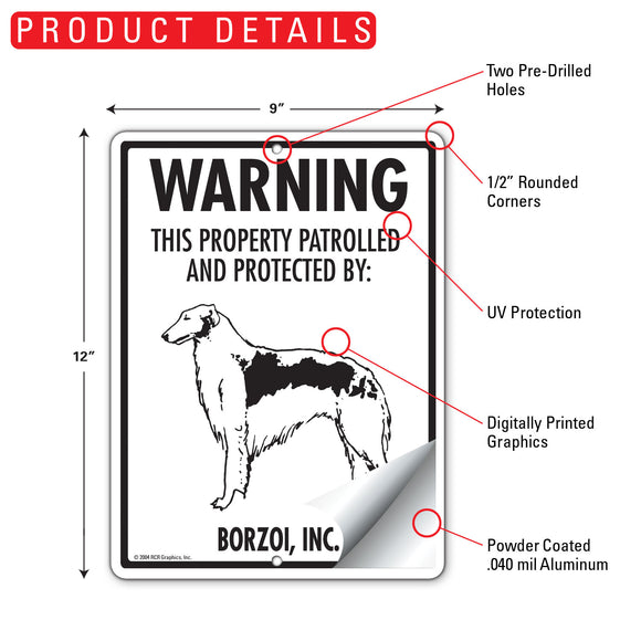 Borzoi! Property Patrolled Sign (9" x 12")