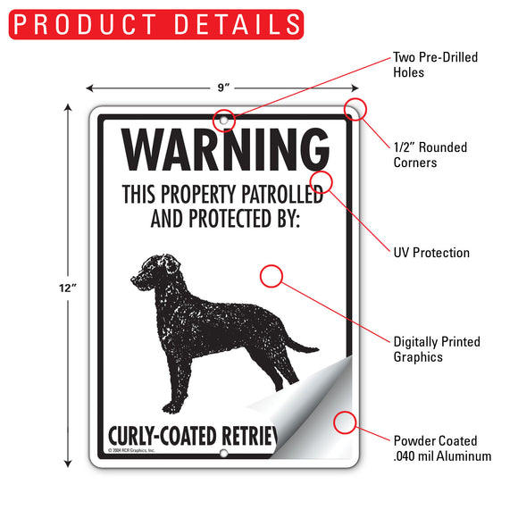 Curly-Coated Retriever! Property Patrolled Sign (9" x 12")