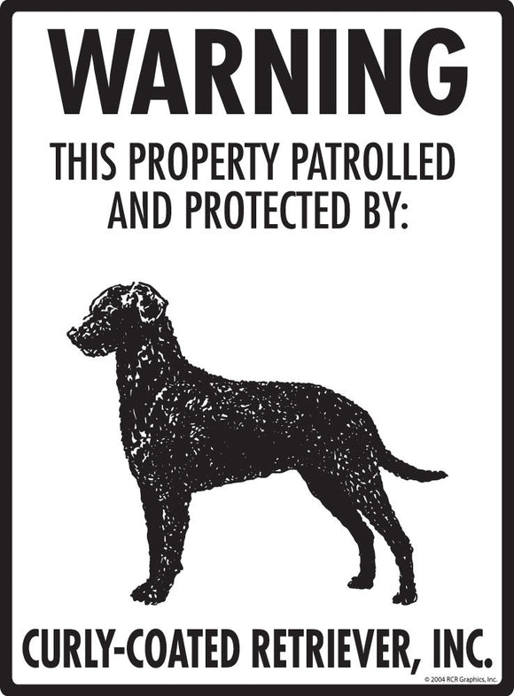 Curly-Coated Retriever - Warning! Property Sign