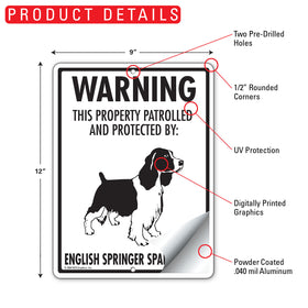 English Springer Spaniel! Property Patrolled Sign (9" x 12") - 0