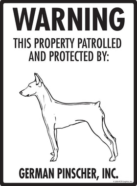 German Pinscher - Warning! Property Sign