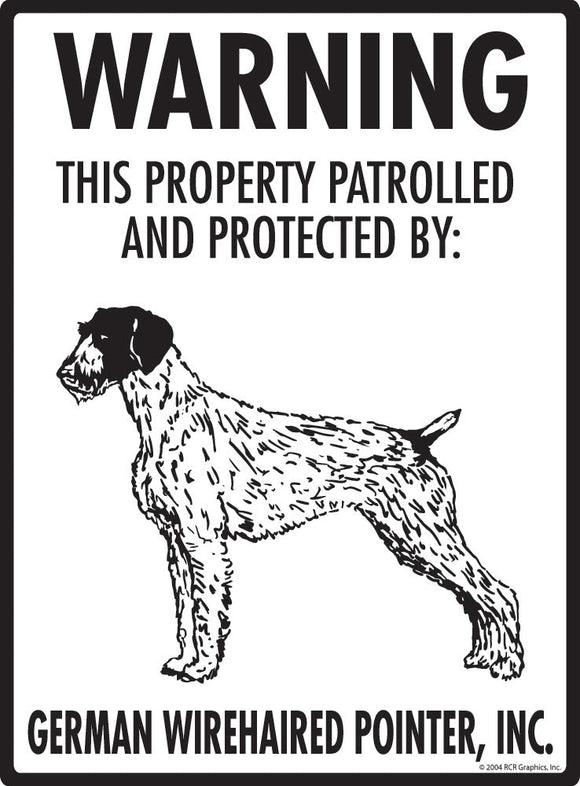 German Wirehaired Pointer - Warning! Property Sign