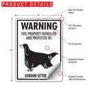 Gordon Setter! Property Patrolled Sign (9" x 12")-2